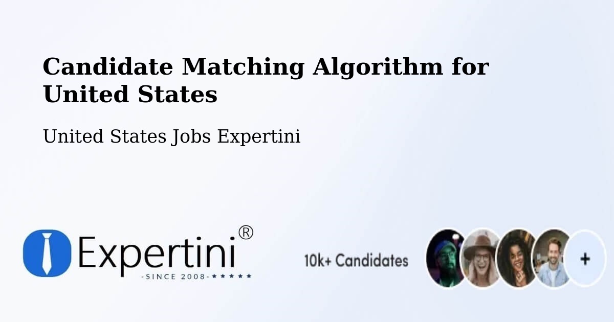 Candidate Matching Algorithm Overview – Grantham - United States Jobs Expertini